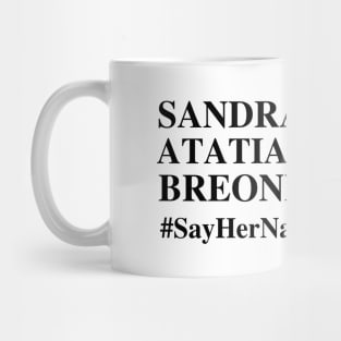 T-Shirt-SayHerName, Human Equality, Black Lives Matter Shirt Mug